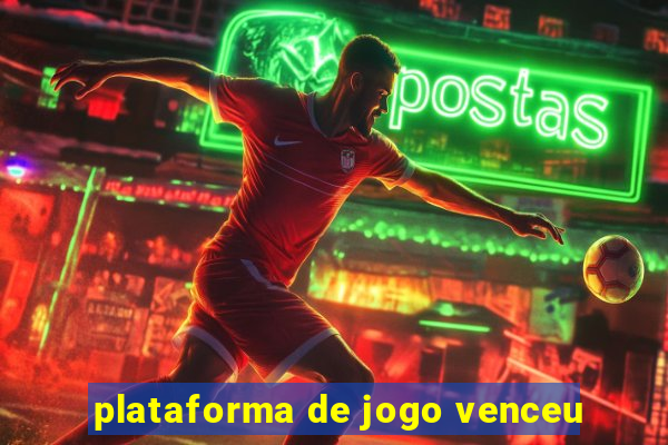 plataforma de jogo venceu